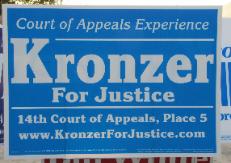 Candidate Kronzer - 2010 Appellate Race campaign sign - 14th Court of Appeals